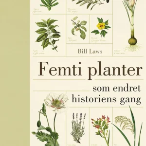 Femti planter som endret historiens gang